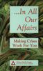In All Our Affairs: Making Crises Work for You